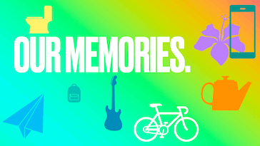 Our memories